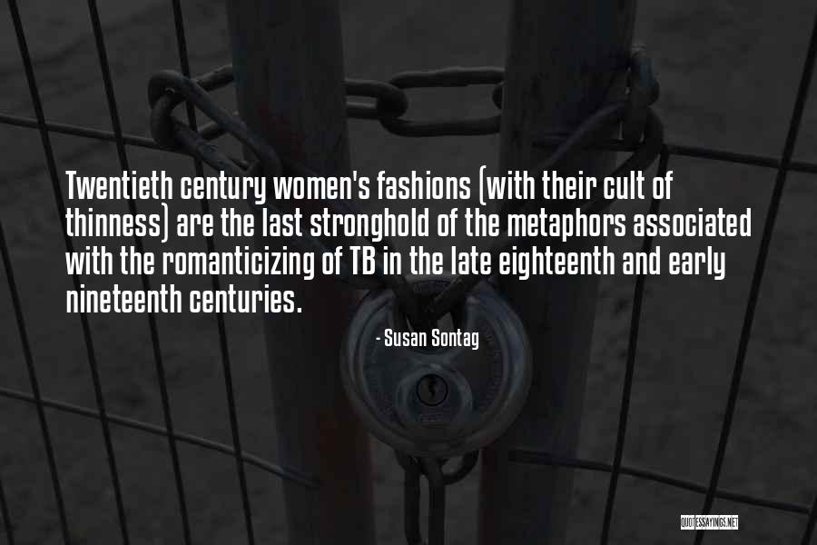 Twentieth Century Quotes By Susan Sontag Twentieth Century Quotes By Susan Sontag