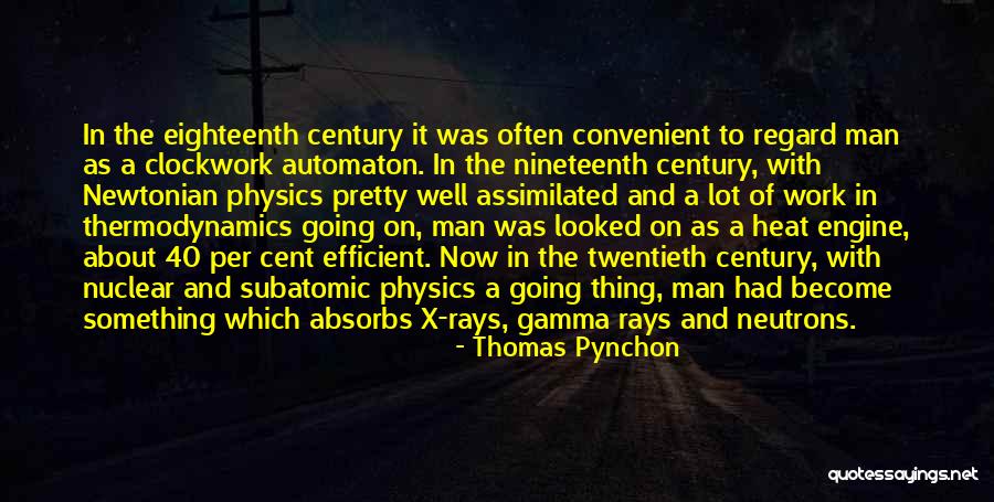 Twentieth Century Quotes By Thomas Pynchon Twentieth Century Quotes By Thomas Pynchon