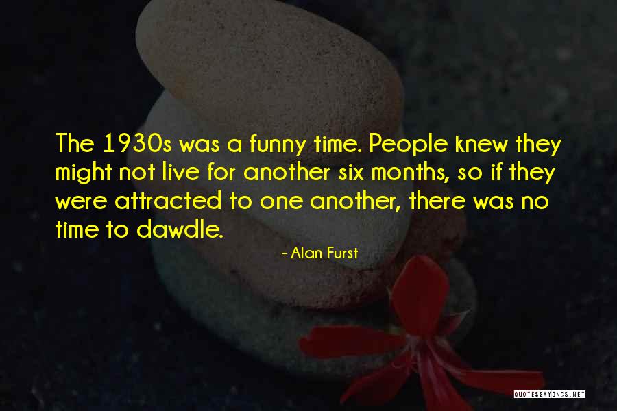 Twents Veilinghuis Quotes By Alan Furst Twents Veilinghuis Quotes By Alan Furst