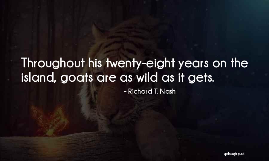 Twenty Eight Quotes By Richard T. Nash