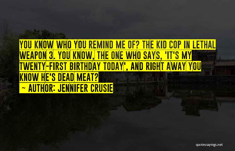 Twenty First Birthday Quotes By Jennifer Crusie