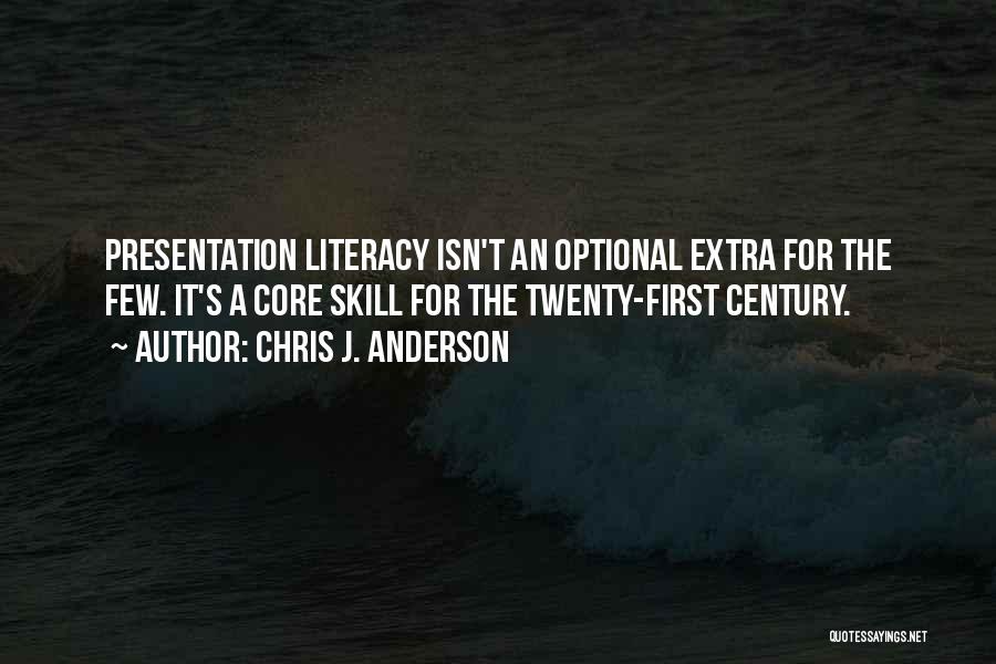 Twenty First Century Quotes By Chris J. Anderson