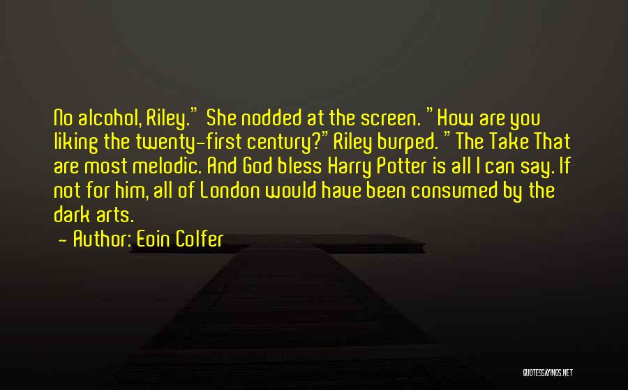 Twenty First Century Quotes By Eoin Colfer