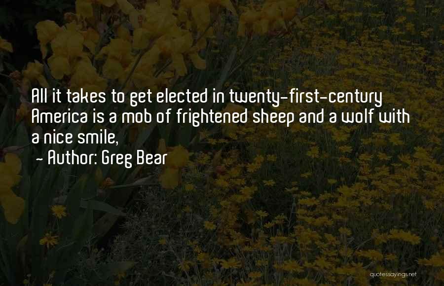 Twenty First Century Quotes By Greg Bear