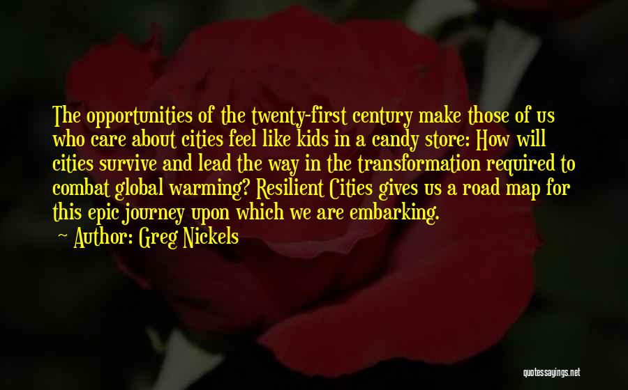 Twenty First Century Quotes By Greg Nickels