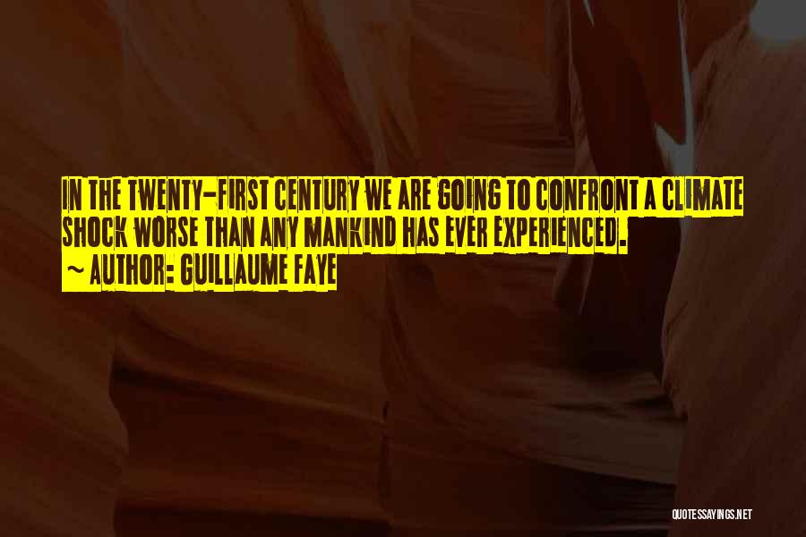 Twenty First Century Quotes By Guillaume Faye