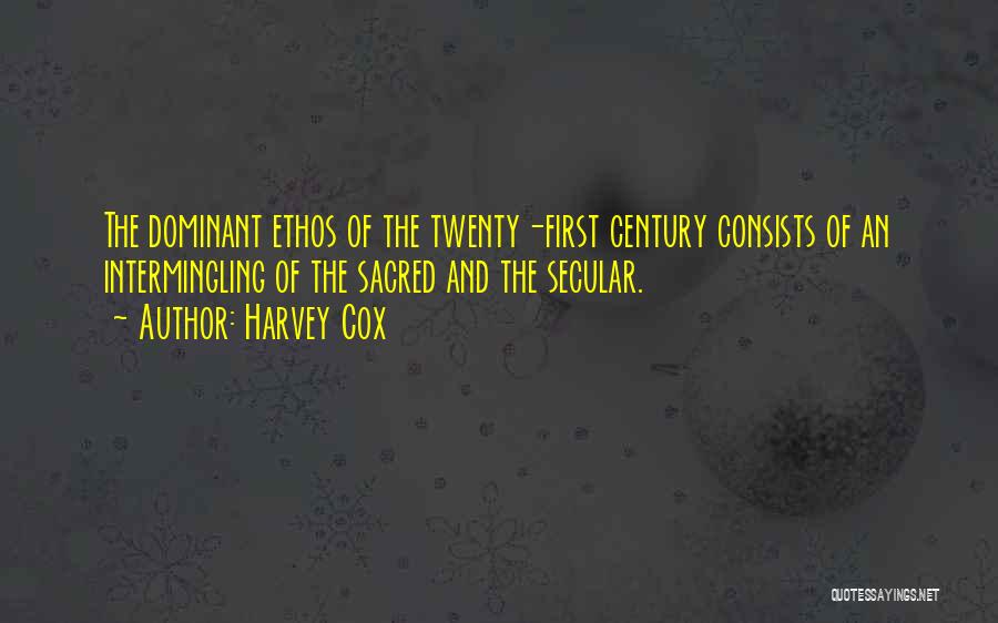 Twenty First Century Quotes By Harvey Cox