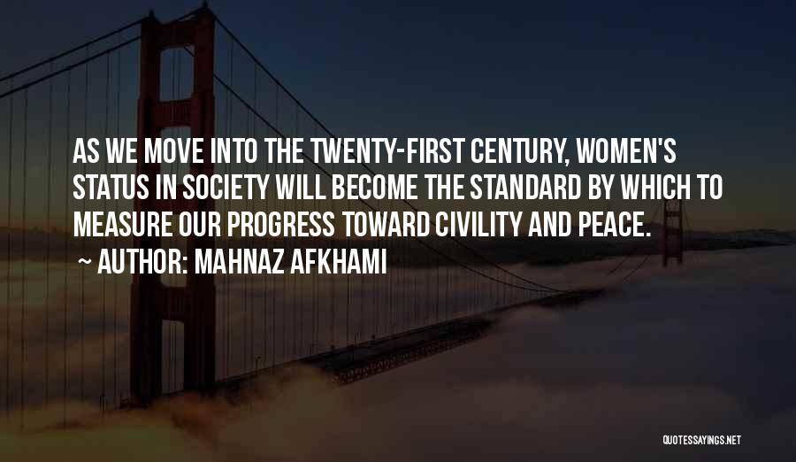 Twenty First Century Quotes By Mahnaz Afkhami