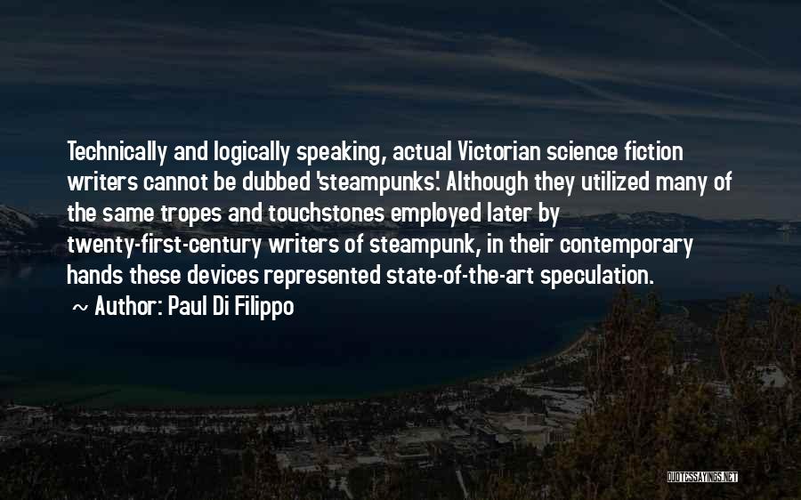 Twenty First Century Quotes By Paul Di Filippo