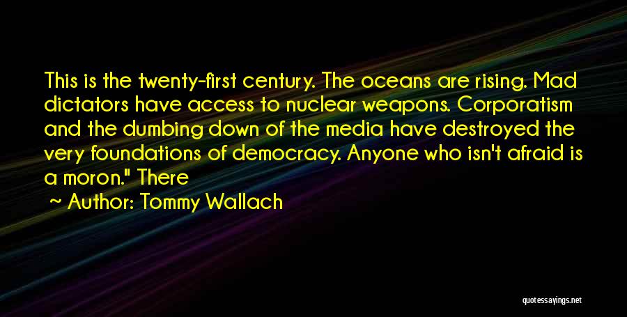 Twenty First Century Quotes By Tommy Wallach