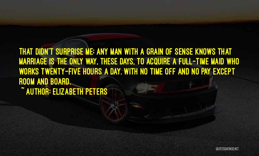 Twenty Five Quotes By Elizabeth Peters