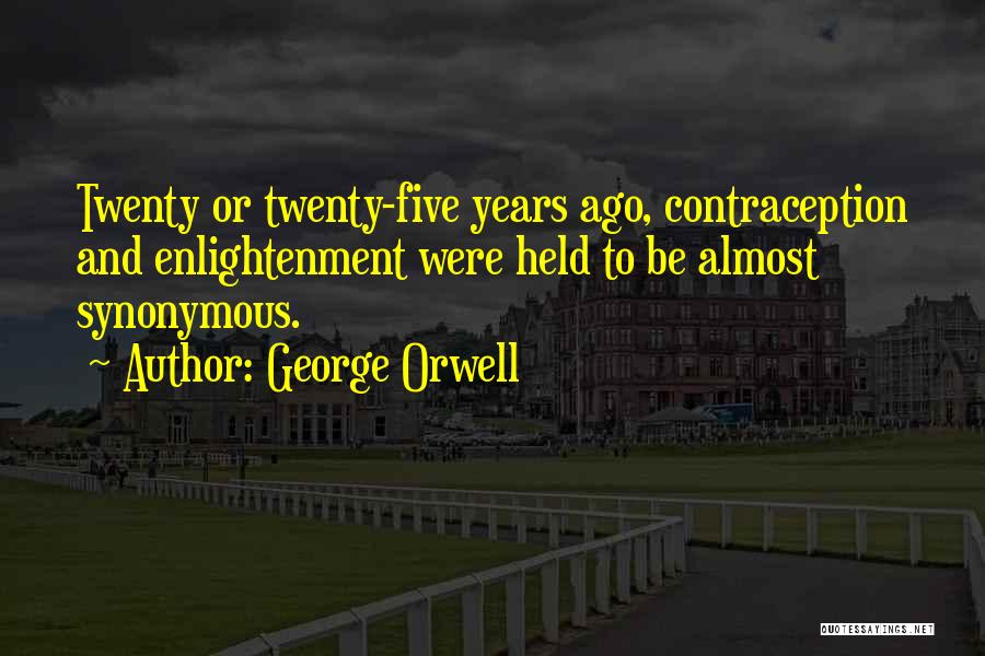 Twenty Five Quotes By George Orwell