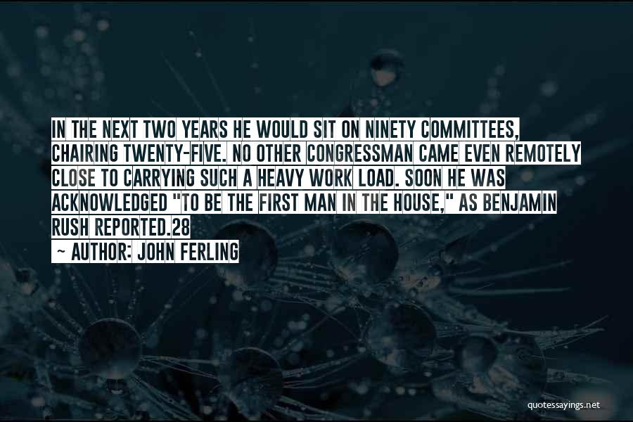 Twenty Five Quotes By John Ferling