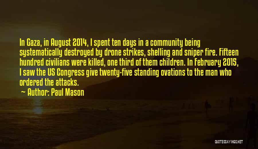 Twenty Five Quotes By Paul Mason