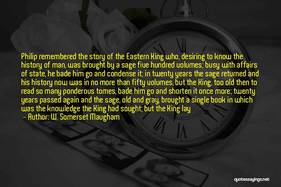 Twenty Five Years Old Quotes By W. Somerset Maugham