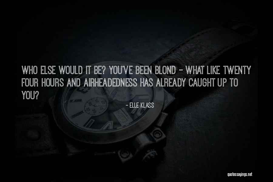 Twenty Four Quotes By Elle Klass Twenty Four Quotes By Elle Klass