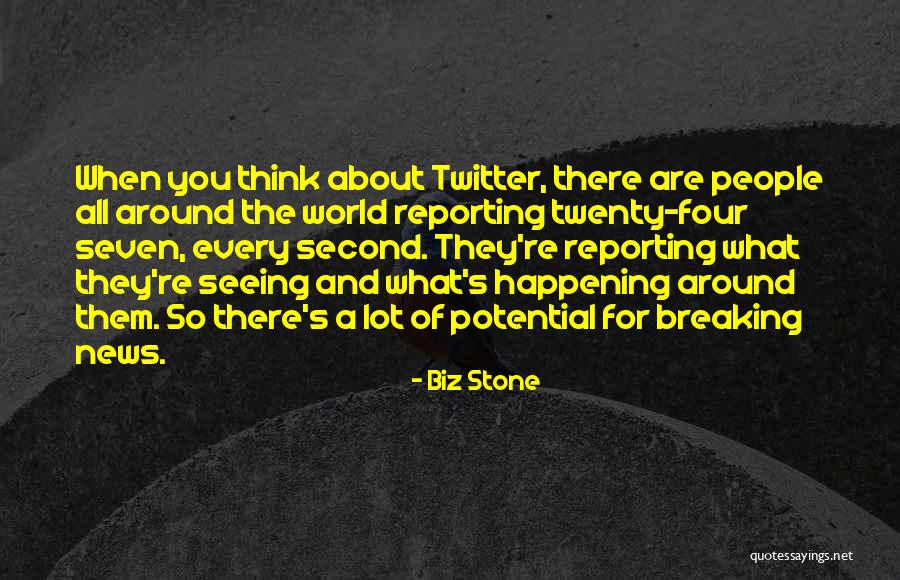 Twenty Four Seven Quotes By Biz Stone