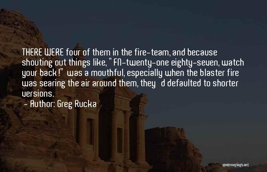 Twenty Four Seven Quotes By Greg Rucka