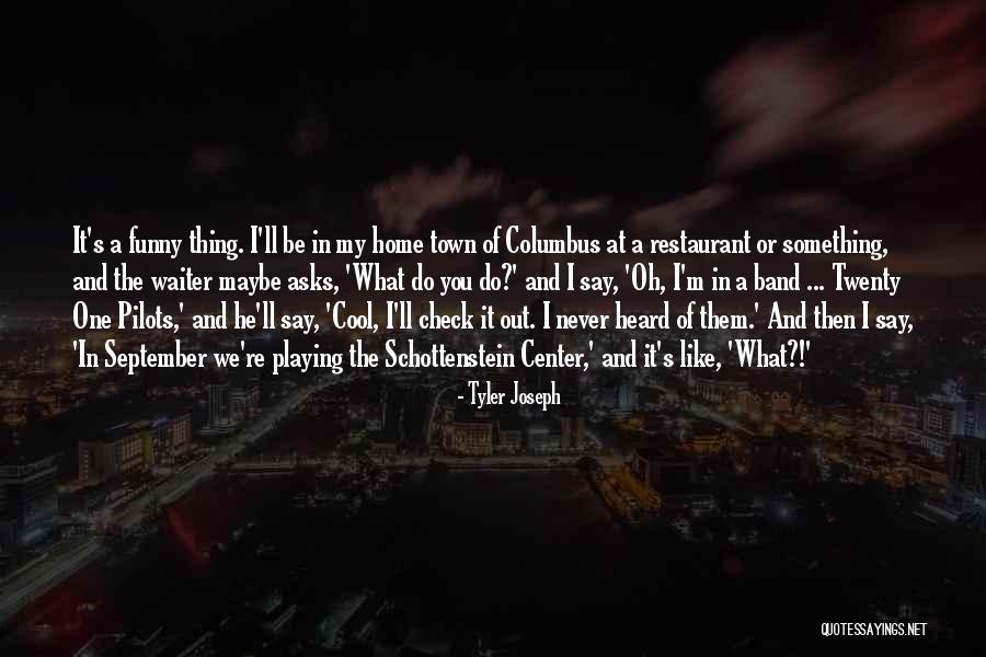 Twenty One Pilots Quotes By Tyler Joseph Twenty One Pilots Quotes By Tyler Joseph