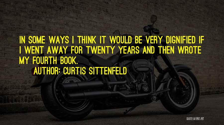 Twenty Quotes By Curtis Sittenfeld