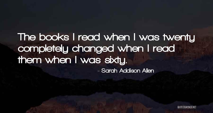 Twenty Quotes By Sarah Addison Allen Twenty Quotes By Sarah Addison Allen