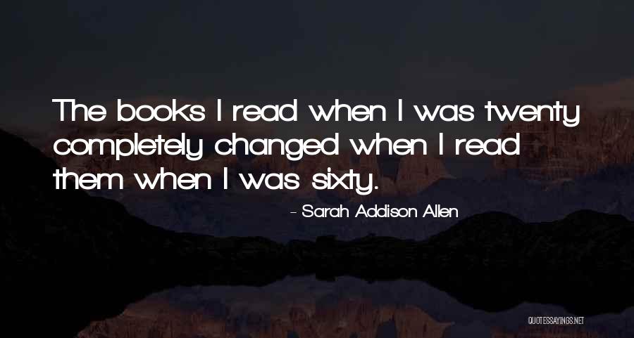 Twenty Quotes By Sarah Addison Allen