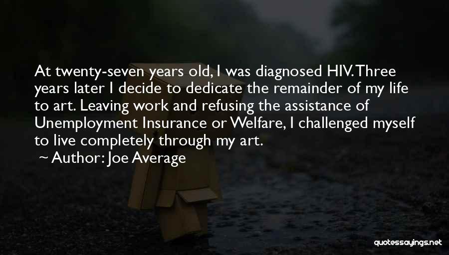 Twenty Seven Years Old Quotes By Joe Average