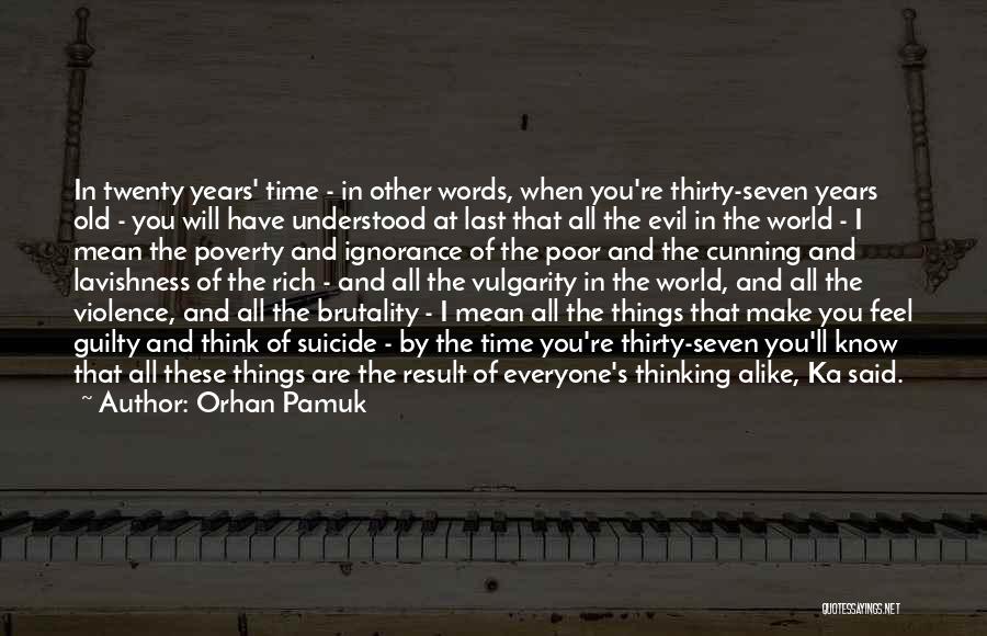 Twenty Seven Years Old Quotes By Orhan Pamuk