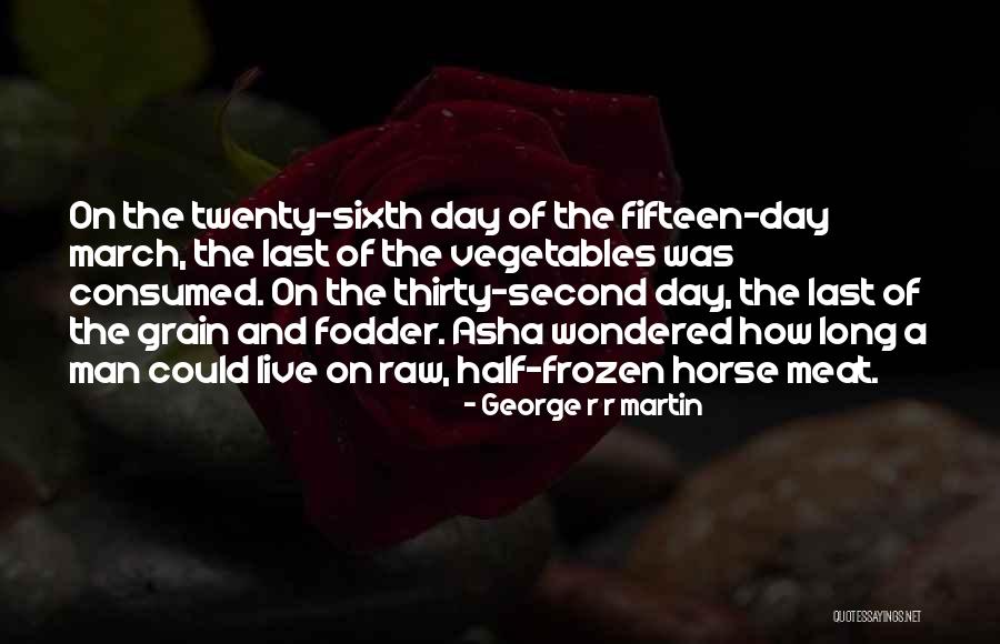 Twenty Sixth Quotes By George R R Martin Twenty Sixth Quotes By George R R Martin