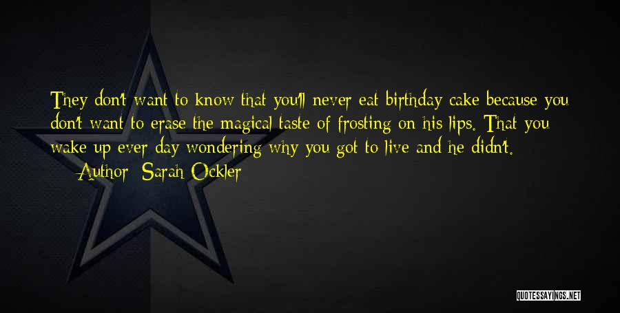 Twenty Something Birthday Quotes By Sarah Ockler