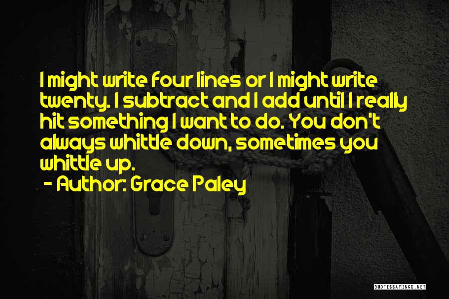 Twenty Something Quotes By Grace Paley