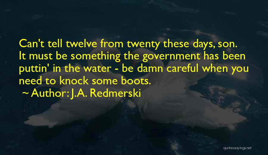 Twenty Something Quotes By J.A. Redmerski