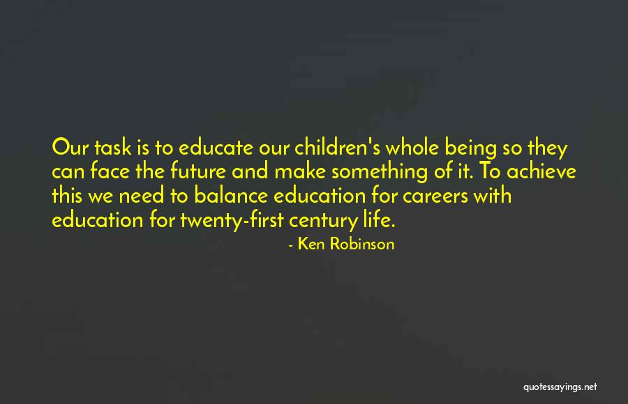 Twenty Something Quotes By Ken Robinson