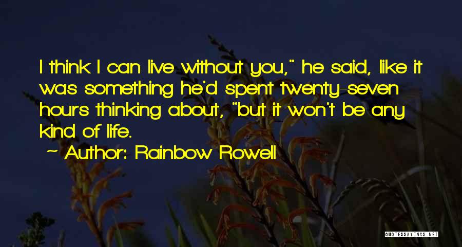 Twenty Something Quotes By Rainbow Rowell