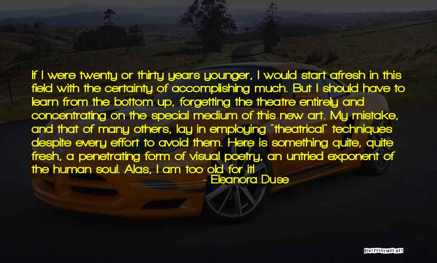 Twenty The Movie Quotes By Eleanora Duse Twenty The Movie Quotes By Eleanora Duse