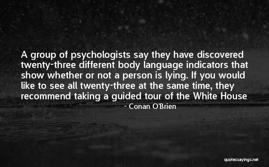 Twenty Three Or Twenty Three Quotes By Conan O'Brien Twenty Three Or Twenty Three Quotes By Conan O'Brien