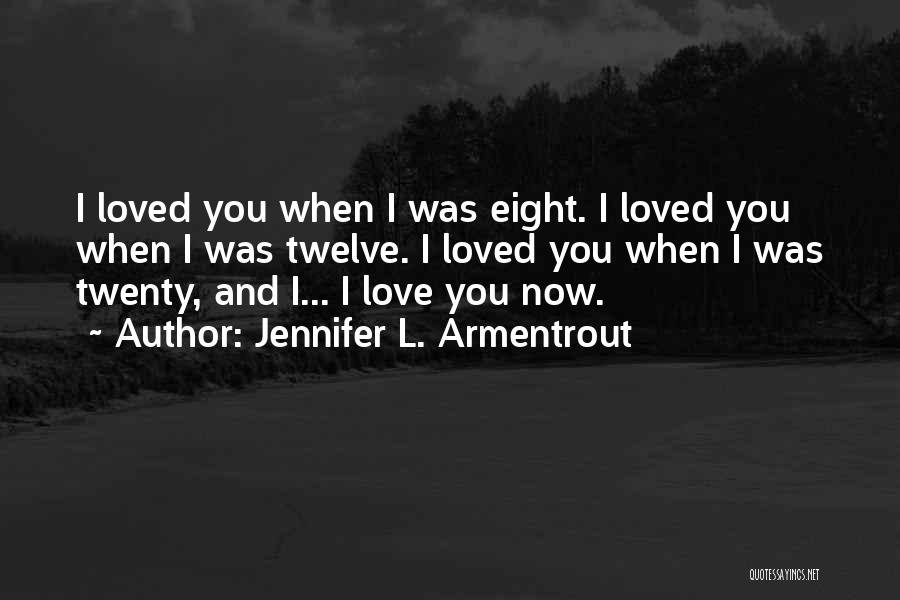 Twenty Twelve Quotes By Jennifer L. Armentrout
