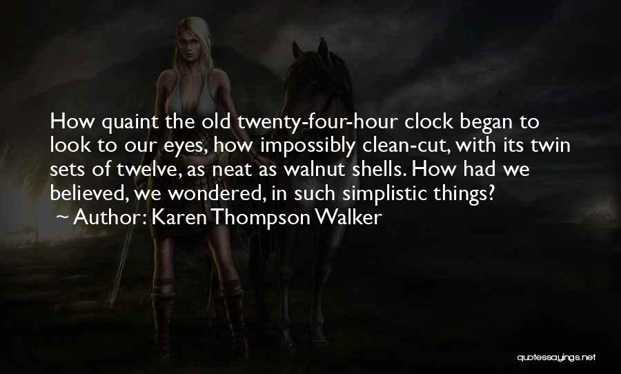 Twenty Twelve Quotes By Karen Thompson Walker