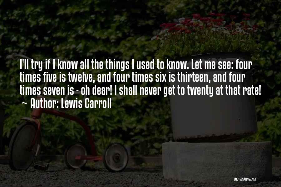 Twenty Twelve Quotes By Lewis Carroll