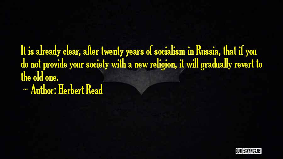 Twenty Years Old Quotes By Herbert Read