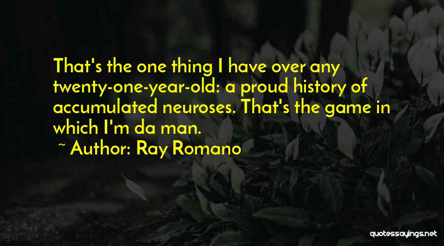 Twenty Years Old Quotes By Ray Romano