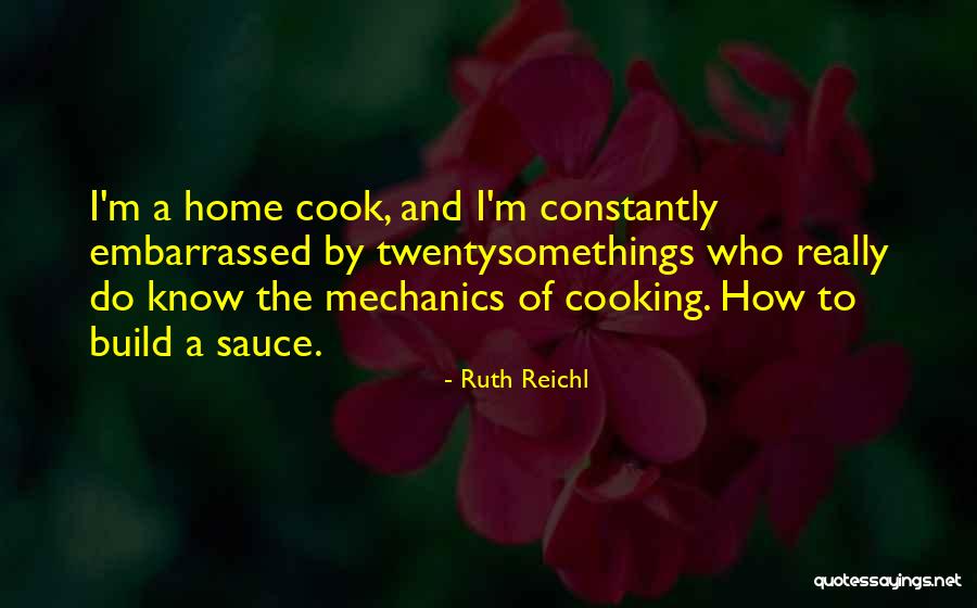 Twentysomethings Eg Quotes By Ruth Reichl Twentysomethings Eg Quotes By Ruth Reichl