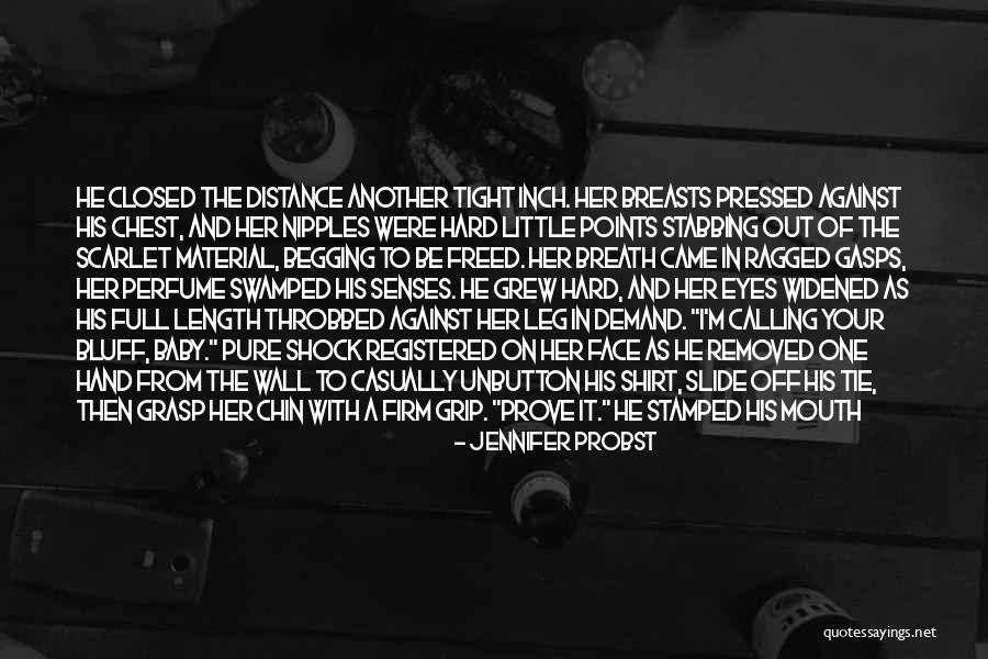 Tweyes Quotes By Jennifer Probst Tweyes Quotes By Jennifer Probst