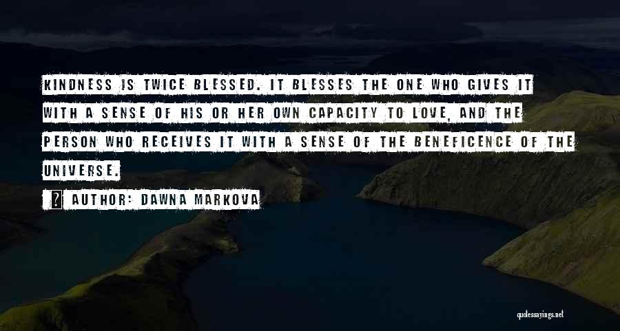 Twice The Love Quotes By Dawna Markova