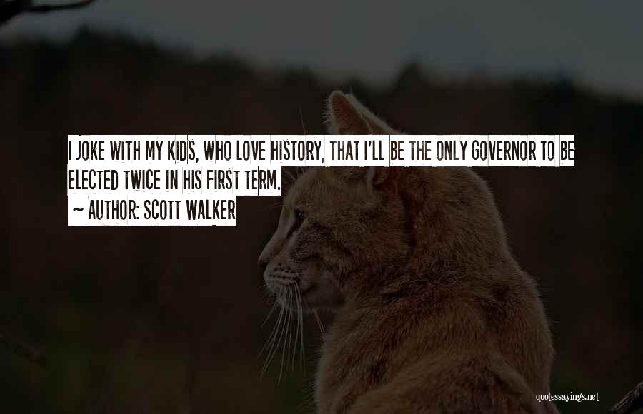 Twice The Love Quotes By Scott Walker