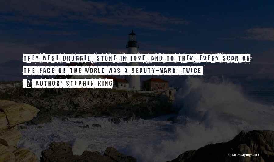 Twice The Love Quotes By Stephen King