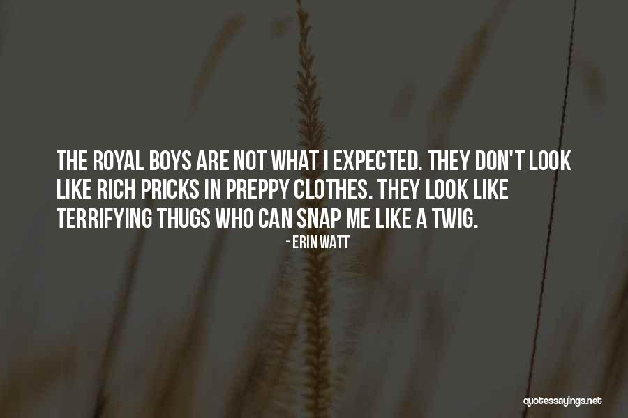 Twig Best Quotes By Erin Watt Twig Best Quotes By Erin Watt