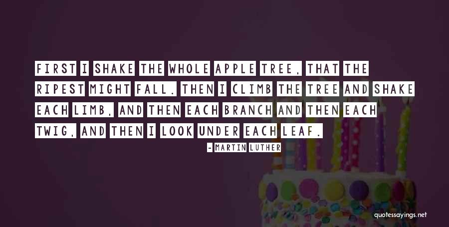 Twig Best Quotes By Martin Luther Twig Best Quotes By Martin Luther
