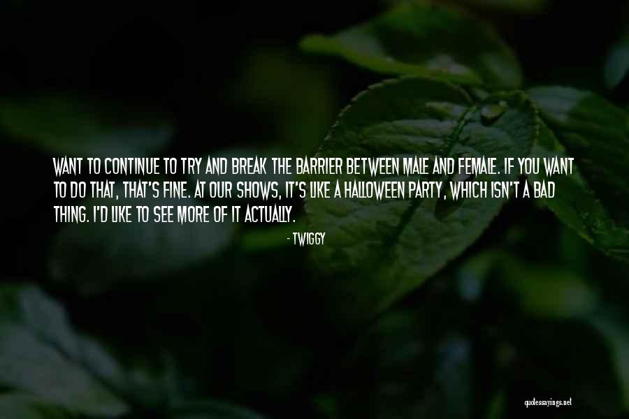 Twiggy Quotes 1916148 Twiggy Quotes 1916148