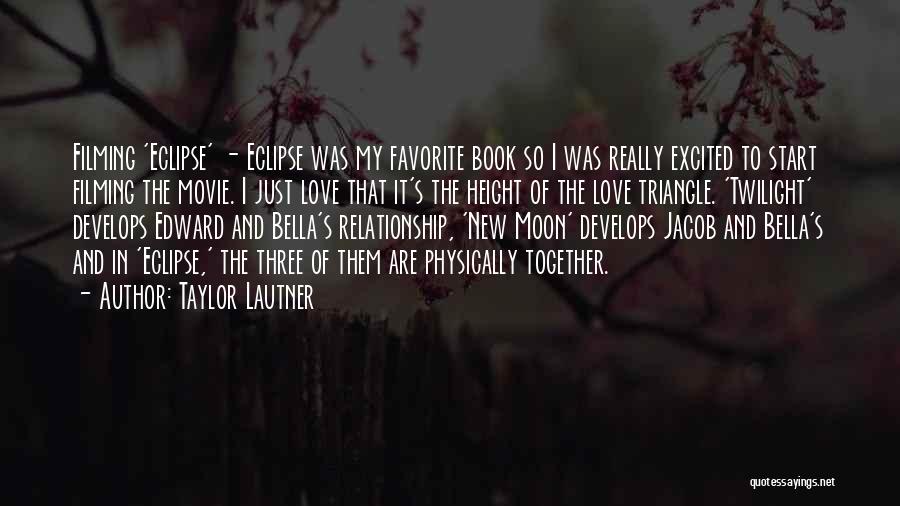 Twilight Book Love Quotes By Taylor Lautner